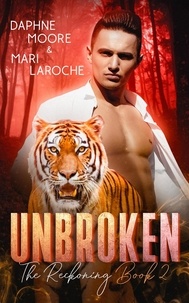  Mari LaRoche et  Daphne Moore - Unbroken - The Reckoning, #2.