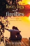  D.E. Malone - Love, Lies and Fireflies: a Blueberry Point story - Blueberry Point Romance.
