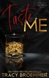  Tracy Broemmer - Taste Me - 515 Whiskey Series, #1.
