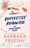  Barbara Freethy - Hopelessly Romantic - Ocean Shores, #1.
