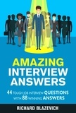  Richard Blazevich - Amazing Interview Answers - Start-to-Finish Job Search Series.
