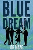  OG Haze - Blue Dream (The Cannabis Chronicles #1) - The Cannabis Chronicles, #1.