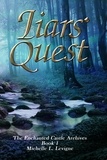  Michelle Levigne - Liars' Quest - The Enchanted Castle Archives, #1.