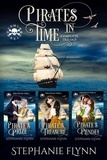  Stephanie Flynn - Pirates in Time Complete Trilogy Books 1-3: A Swashbuckling Time Travel Romance - Pirates in Time.