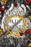 Jennifer L. Armentrout - The Crown of Gilded Bones.