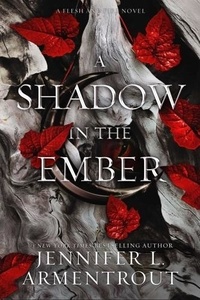 Jennifer L. Armentrout - A Shadow in the Ember.