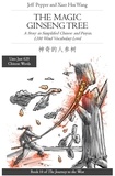  Jeff Pepper et  Xiao Hui Wang - The Magic Ginseng Tree: A Story in Simplified Chinese and Pinyin, 1200 Word Vocabulary Level - Journey to the West, #10.