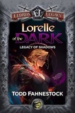  Todd Fahnestock - Lorelle of the Dark - Legacy of Shadows, #2.