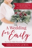  Seralynn Lewis - A Wedding for Emily - The Cookie Table Chronicles, #1.