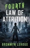  Bronwyn Leroux - Fourth Law of Attrition - Laws of Attrition, #4.