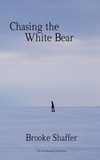  Brooke Shaffer - Chasing the White Bear.