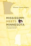  Deborah Tronnes Wiggins - Mississippi Meets Minnesota.