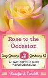  Rosefiend Cordell - Rose to the Occasion - Easy-Growing Gardening, #2.