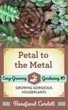  Rosefiend Cordell - Petal to the Metal - Easy-Growing Gardening, #5.