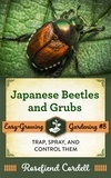  Rosefiend Cordell - Japanese Beetles and Grubs: Trap, Spray, and Control Them - Easy-Growing Gardening, #8.