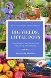  Rosefiend Cordell - Big Yields, Little Pots: Container Gardening for Creative Gardeners - The Hungry Garden, #1.