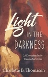 Charlotte B. Thomason - Light in the Darkness.