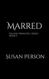  Susan Person - Marred - Falling From Hell, #3.