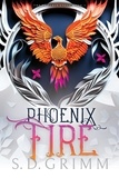  S. D. Grimm - Phoenix Fire - The Phoenix Cycle, #1.
