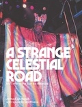 Ahmed Abdullah - A Strange Celestial Road - My Time in the Sun Ra Arkestra.