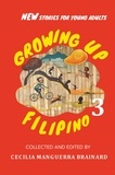  Cecilia Manguerra Brainard - Growing Up Filipino 3: New Stories for Young Adults.