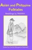  Cecilia Manguerra Brainard - Asian and Philippine Folktales: Retellings by PAWWA.