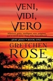  Gretchen Rose - Veni, Vidi, Vero.