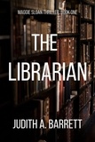  Judith A. Barrett - The Librarian - Maggie Sloan Thriller, #1.