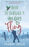  Isabel Jolie - How to Survive a Holiday Fling.
