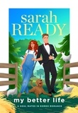 Sarah Ready - My Better Life - A Soul Mates in Romeo Romance, #6.