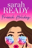  Sarah Ready - French Holiday.