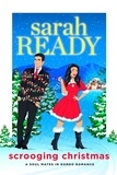  Sarah Ready - Scrooging Christmas - A Soul Mates in Romeo Romance, #7.