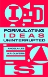  A. P. Oliveira et  Angela Lee - Formulating Ideas Uninterrupted.