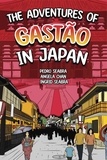  Ingrid Seabra et  Pedro Seabra - The Adventures of Gastão In Japan - The Adventures of Gastão, #2.