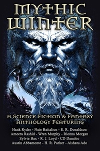  E. R. Donaldson et  Hank Ryder - Mythic Winter - Mythic Tales, #1.