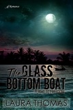  Laura Thomas - The Glass Bottom Boat - Flight to Freedom Series.
