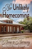  Rachelle Paige Campbell - Her Unlikely Homecoming - Home to Harmony.