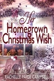  Rachelle Paige Campbell - Her Homegrown Christmas Wish.