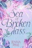  Jenna Pine - Sea of Broken Glass - Sea of Broken Glass, #1.