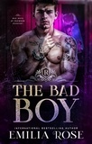  Emilia Rose - The Bad Boy - Bad Boys of Redwood Academy, #3.