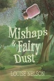  Louise Nelson - Mishaps &amp; Fairy Dust.