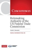 Daniel A. Crane - Rulemaking authority of the us federal trade commission.