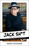  Barry Friedman - Jack Sh*t 2: Wait for the Movie, It's in Color - Jack Sh*t Trilogy, #2.