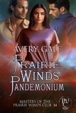  Avery Gale - Prairie Winds Pandemonium - Masters of the Prairie Winds Club, #14.