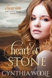  Cynthia Woolf - Heart of Stone - Heart Wish Mail Order Bride, #1.