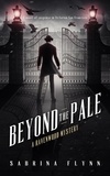  Sabrina Flynn - Beyond the Pale - Ravenwood Mysteries, #8.