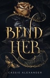  Cassie Alexander - Bend Her: A Dark Beauty and the Beast Romance - The Transformation Trilogy, #1.