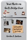  Gordon S. Jackson - Your Photo on God's Fridge Door.