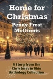  Penny Frost McGinnis - Home For Christmas - The Christmas In Ohio Anthology Collection.