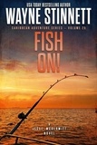  Wayne Stinnett - Fish On!: A Jesse McDermitt Novel - Caribbean Adventure Series, #25.